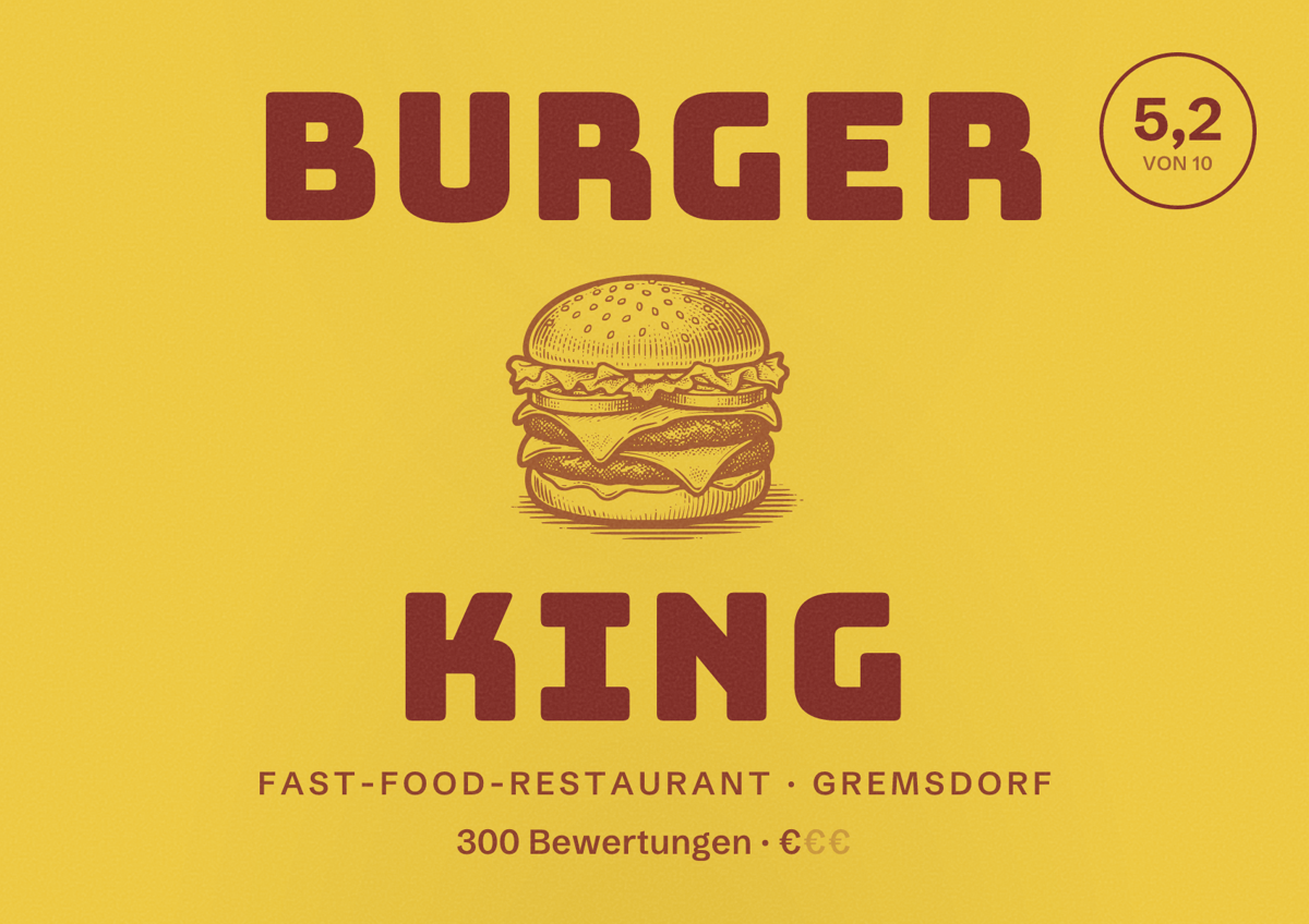 Illustriertes Poster von Burger King, Fast-Food-Restaurant in Gremsdorf: Bewertung 5,2 von 10 aus 300 Bewertungen, Preisniveau €