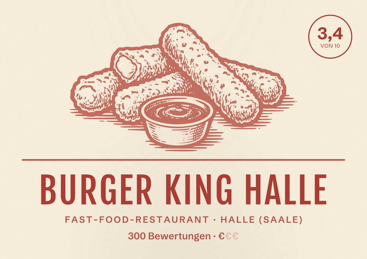 Illustriertes Poster von Burger King Halle, Fast-Food-Restaurant in Halle (Saale): Bewertung 3,4 von 10 aus 300 Bewertungen, Preisniveau €