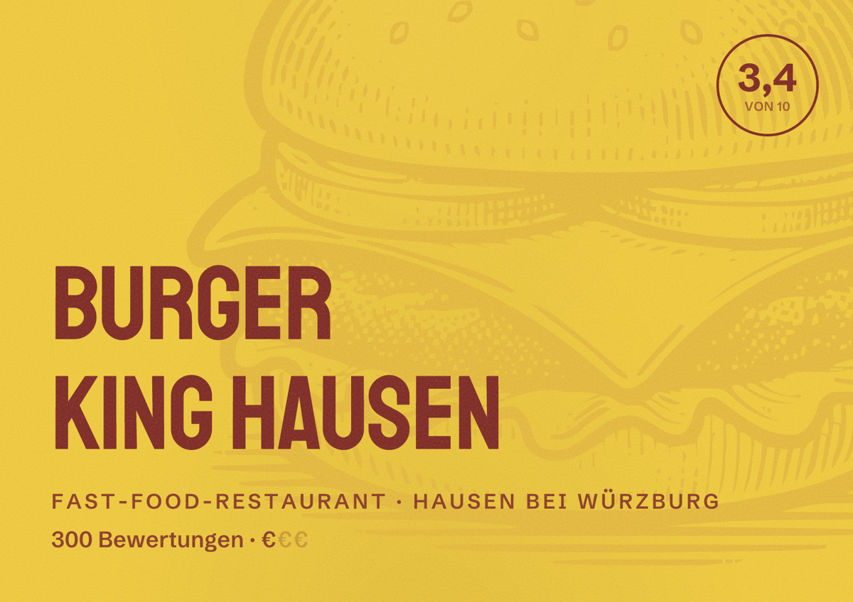 Illustriertes Poster von Burger King Hausen, Fast-Food-Restaurant in Hausen bei Würzburg: Bewertung 3,4 von 10 aus 300 Bewertungen, Preisniveau €