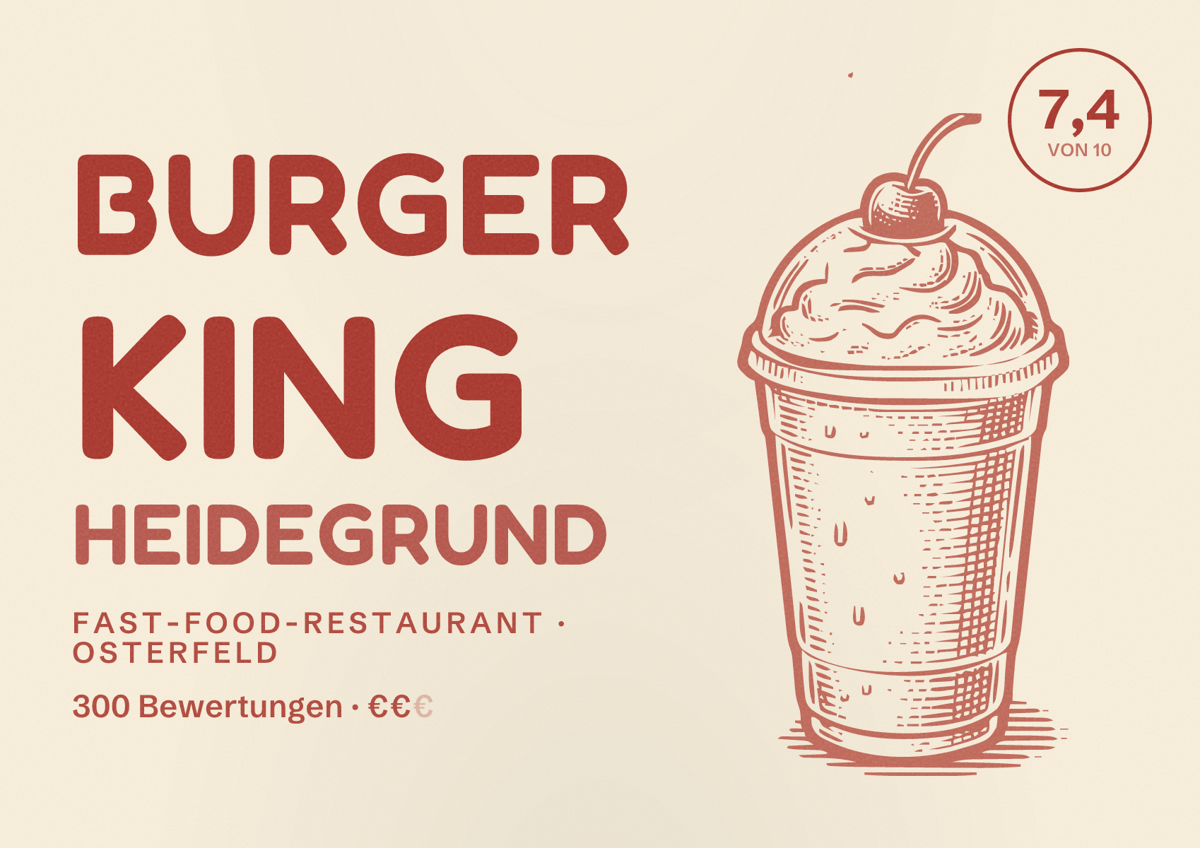 Illustriertes Poster von Burger King Heidegrund, Fast-Food-Restaurant in Osterfeld: Bewertung 7,4 von 10 aus 300 Bewertungen, Preisniveau €€