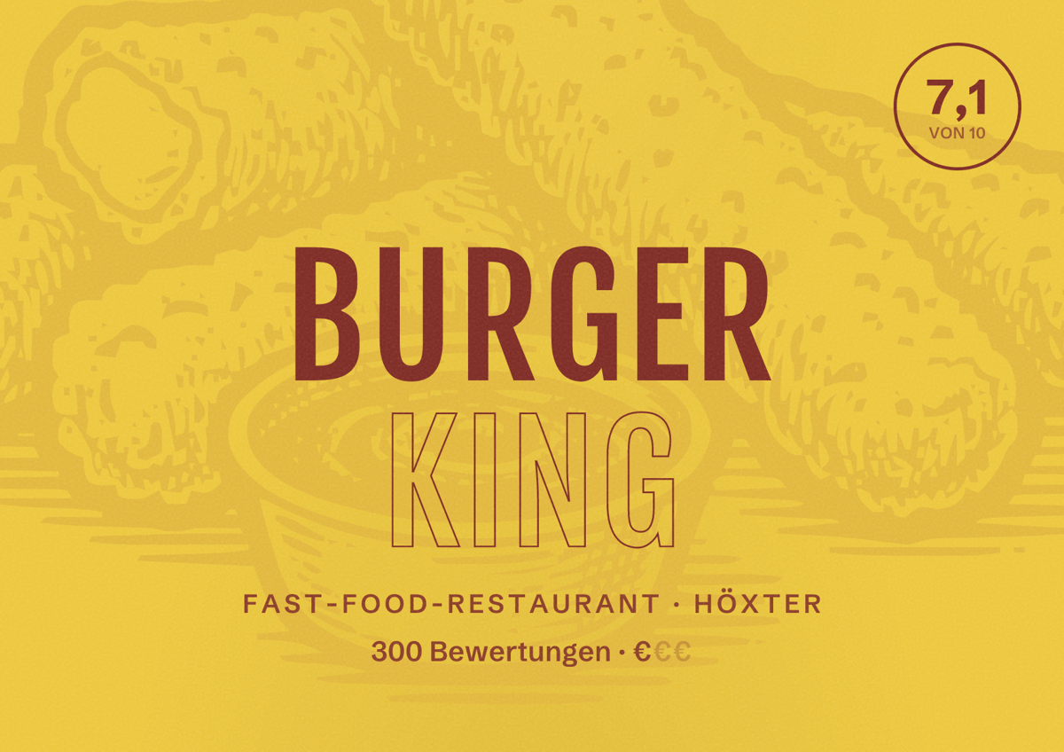 Illustriertes Poster von Burger King, Fast-Food-Restaurant in Höxter: Bewertung 7,1 von 10 aus 300 Bewertungen, Preisniveau €