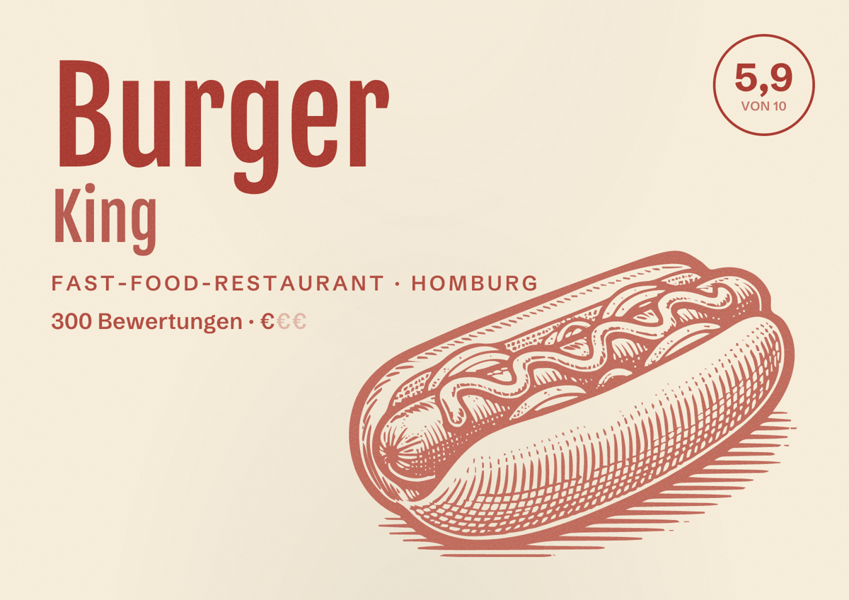 Illustriertes Poster von Burger King, Fast-Food-Restaurant in Homburg: Bewertung 5,9 von 10 aus 300 Bewertungen, Preisniveau €