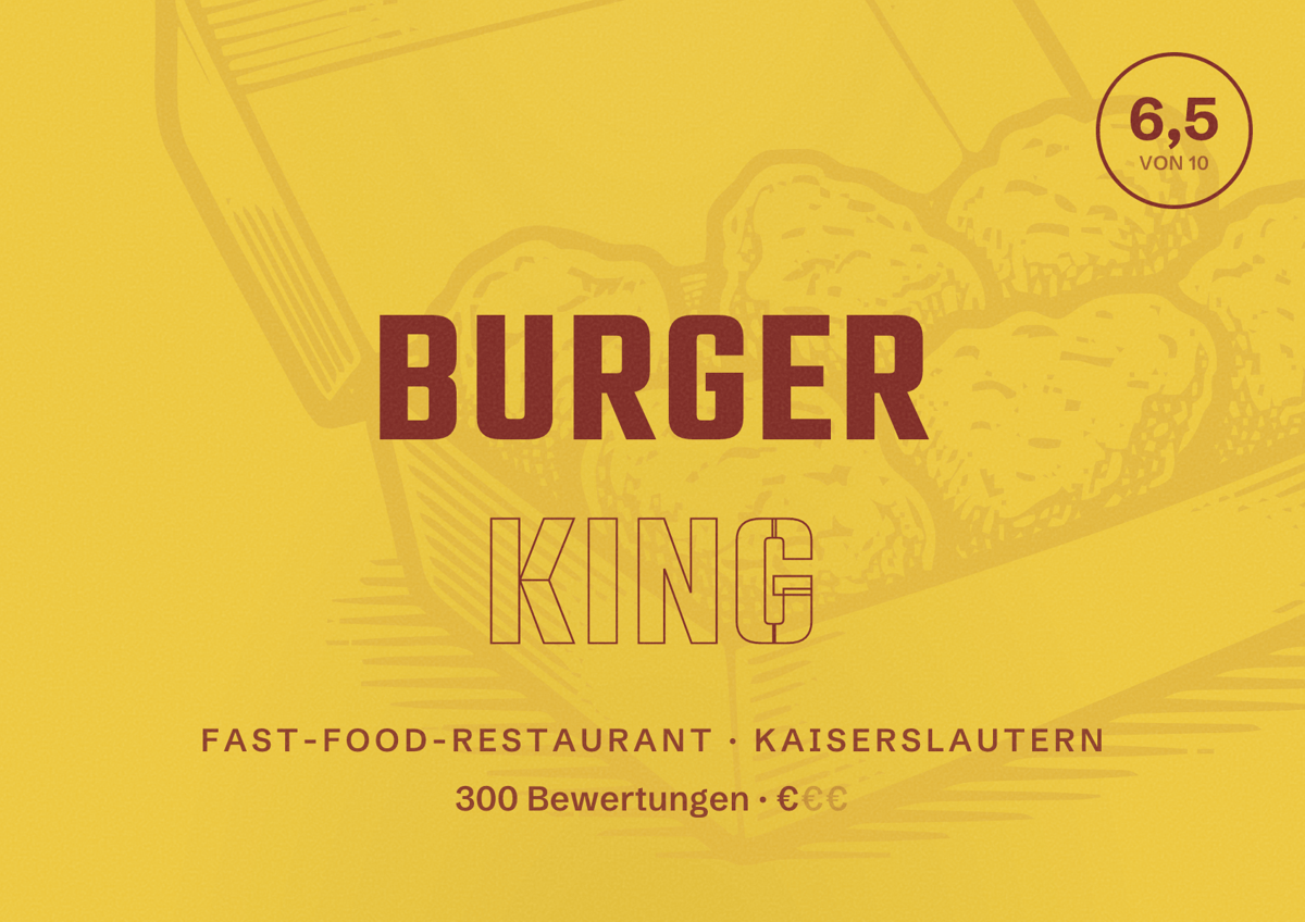 Illustriertes Poster von Burger King, Fast-Food-Restaurant in Kaiserslautern: Bewertung 6,5 von 10 aus 300 Bewertungen, Preisniveau €