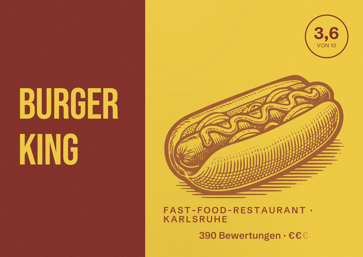 Illustriertes Poster von Burger King, Fast-Food-Restaurant in Karlsruhe: Bewertung 3,6 von 10 aus 390 Bewertungen, Preisniveau €€