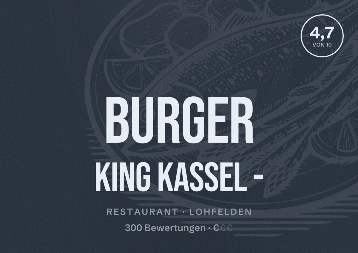 Illustriertes Poster von BURGER KING Kassel -, Restaurant in Lohfelden: Bewertung 4,7 von 10 aus 300 Bewertungen, Preisniveau €