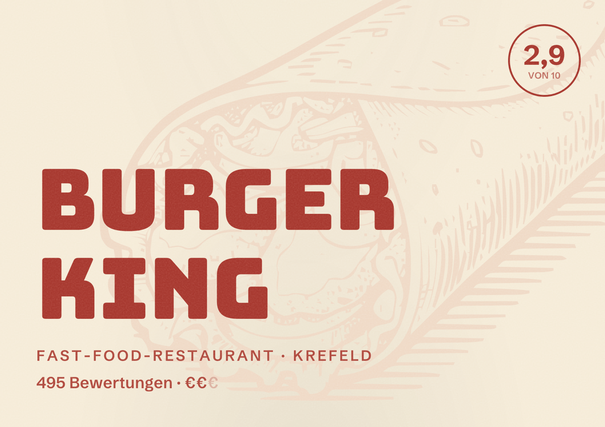 Illustriertes Poster von Burger King, Fast-Food-Restaurant in Krefeld: Bewertung 2,9 von 10 aus 495 Bewertungen, Preisniveau €€