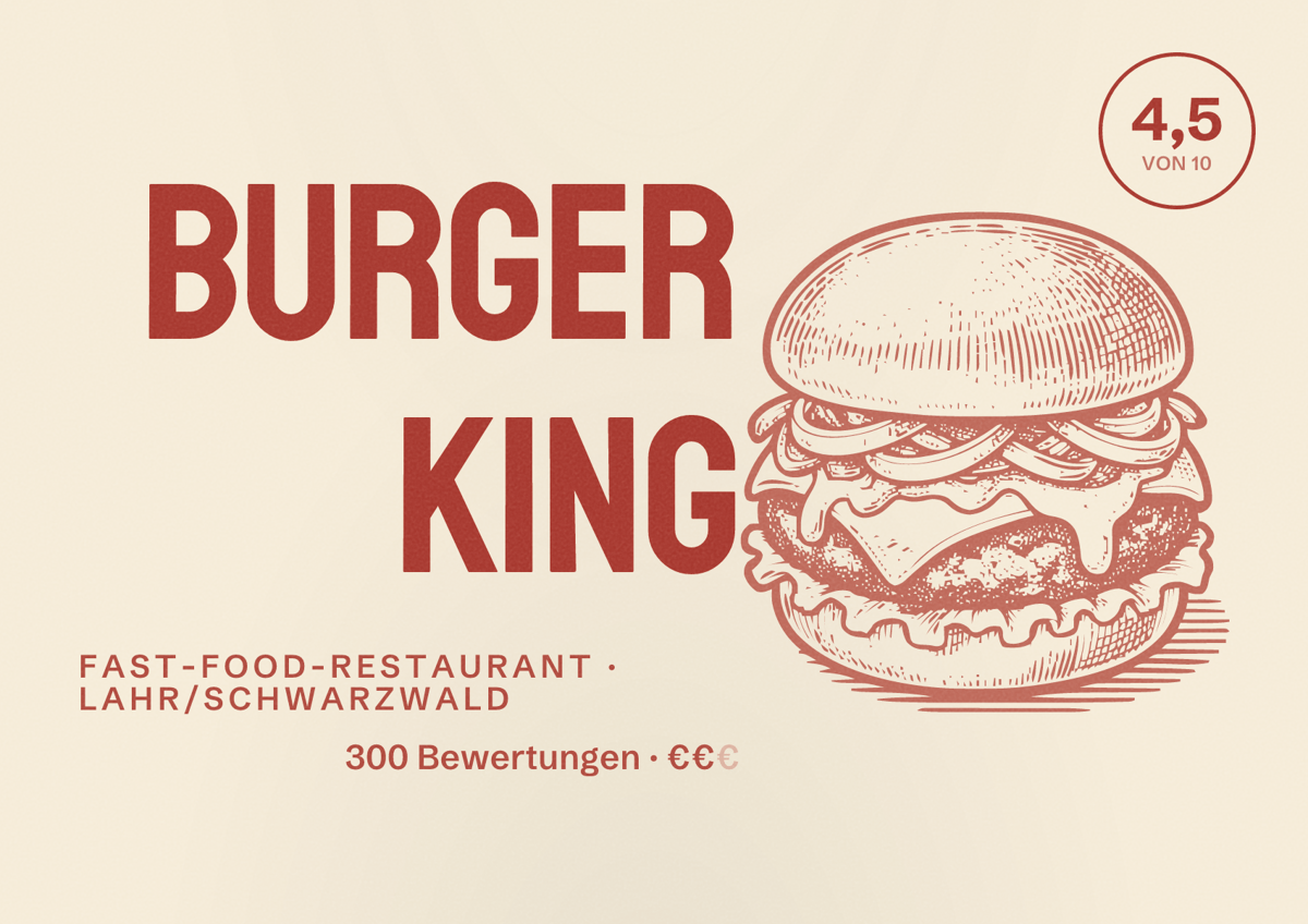 Illustriertes Poster von Burger King, Fast-Food-Restaurant in Lahr/Schwarzwald: Bewertung 4,5 von 10 aus 300 Bewertungen, Preisniveau €€