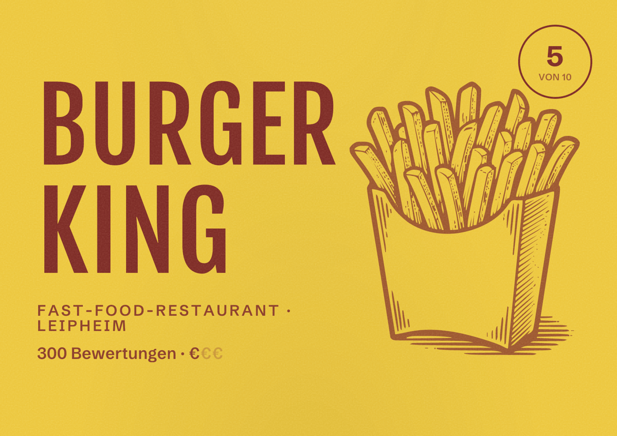 Illustriertes Poster von Burger King, Fast-Food-Restaurant in Leipheim: Bewertung 5 von 10 aus 300 Bewertungen, Preisniveau €