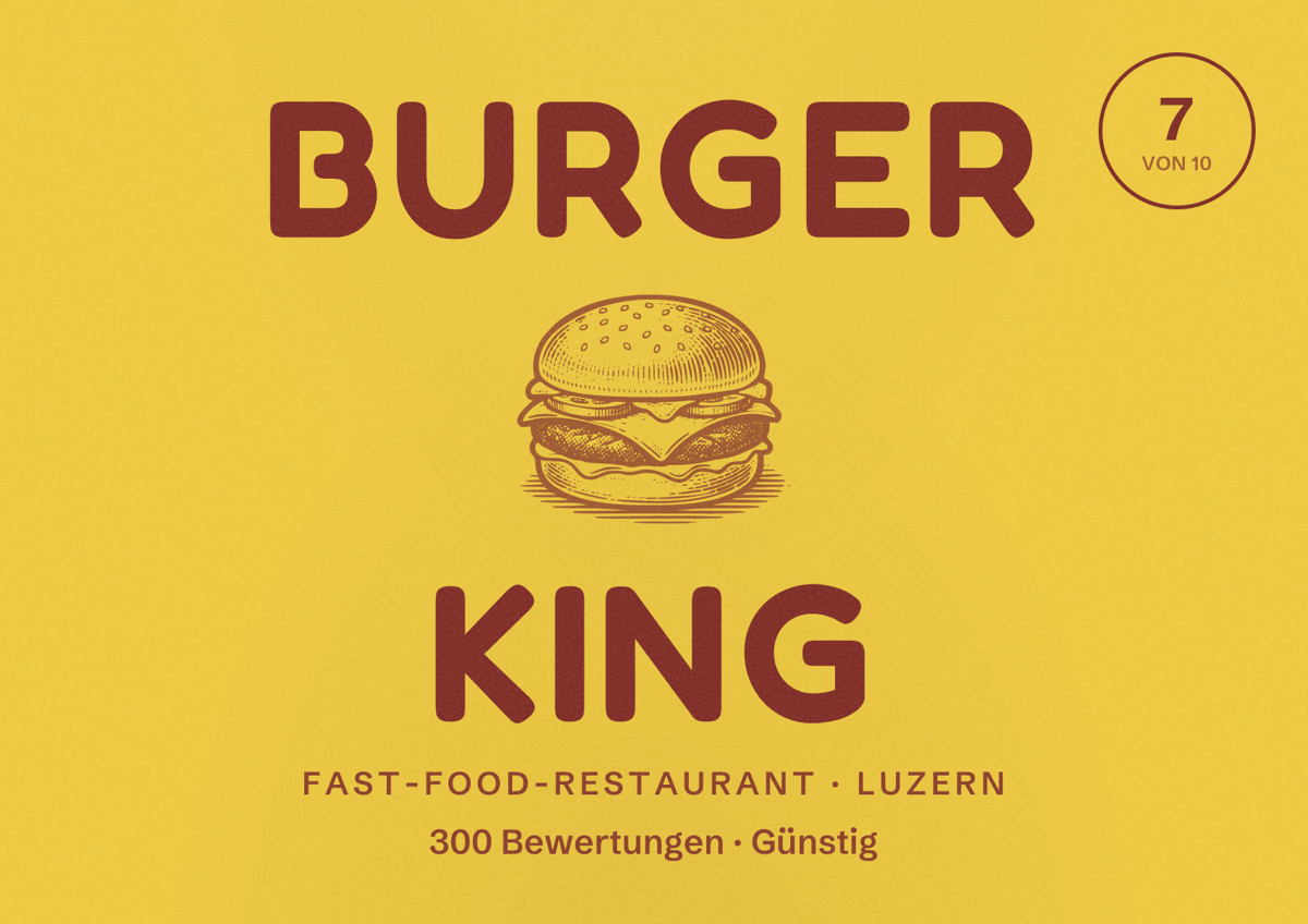 Illustriertes Poster von Burger King, Fast-Food-Restaurant in Luzern: Bewertung 7 von 10 aus 300 Bewertungen, Preisniveau Günstig