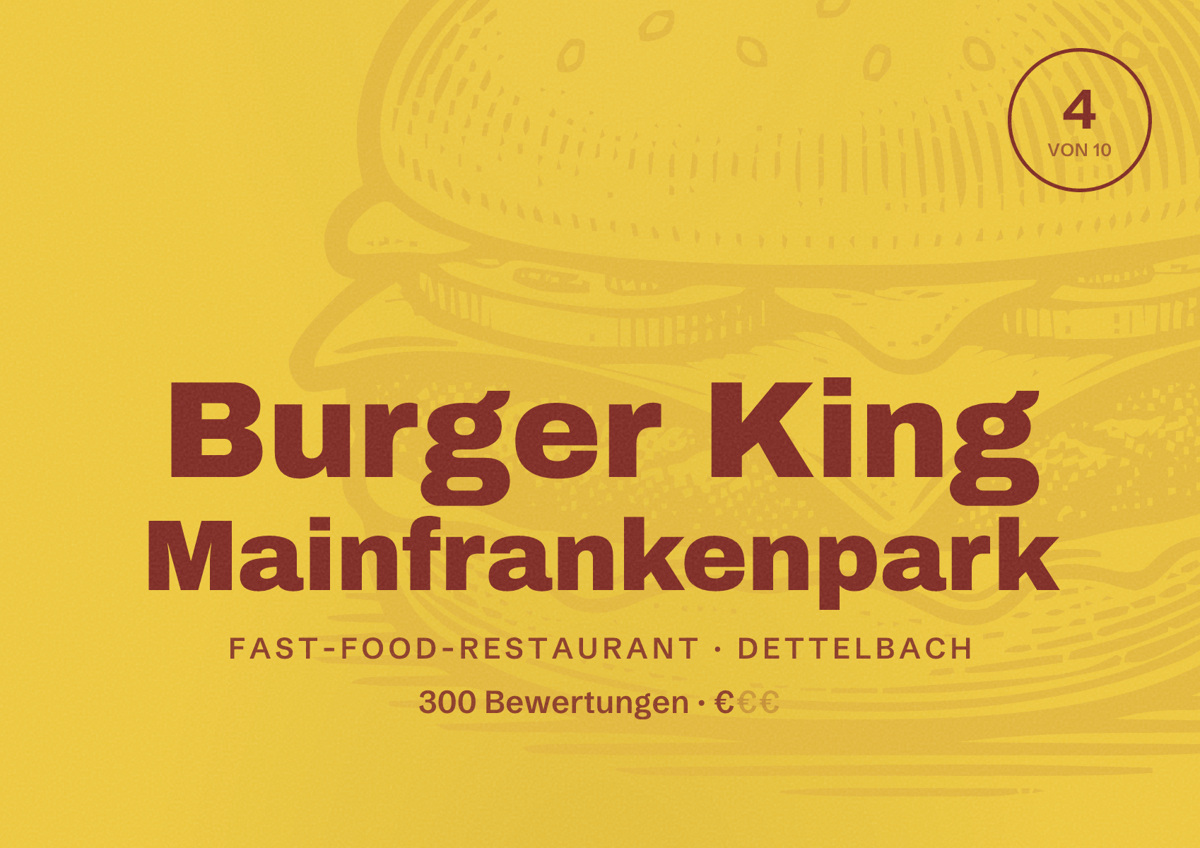 Illustriertes Poster von Burger King Mainfrankenpark, Fast-Food-Restaurant in Dettelbach: Bewertung 4 von 10 aus 300 Bewertungen, Preisniveau €
