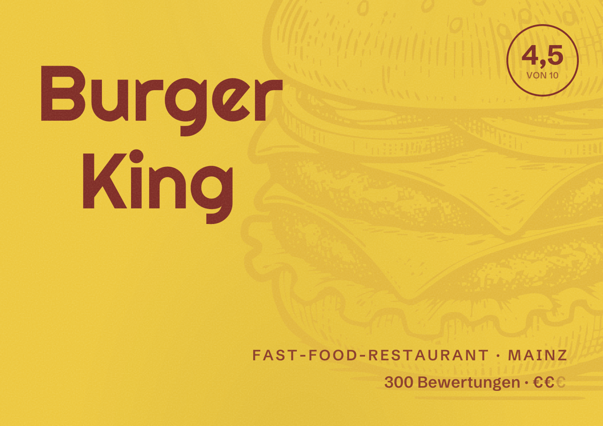 Illustriertes Poster von Burger King, Fast-Food-Restaurant in Mainz: Bewertung 4,5 von 10 aus 300 Bewertungen, Preisniveau €€