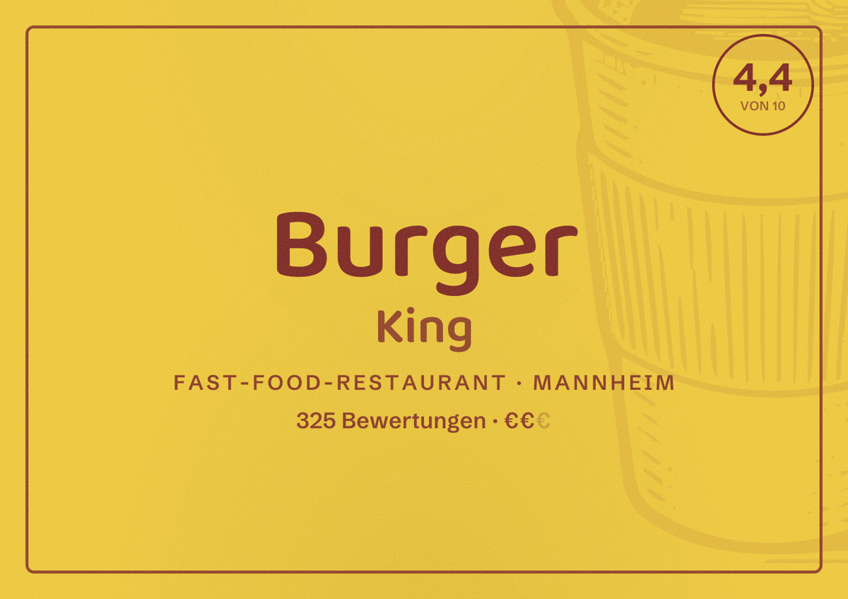 Illustriertes Poster von Burger King, Fast-Food-Restaurant in Mannheim: Bewertung 4,4 von 10 aus 325 Bewertungen, Preisniveau €€