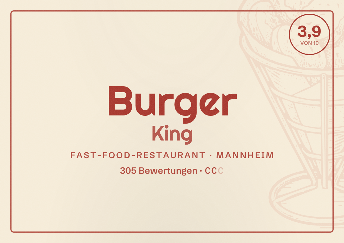 Illustriertes Poster von Burger King, Fast-Food-Restaurant in Mannheim: Bewertung 3,9 von 10 aus 305 Bewertungen, Preisniveau €€