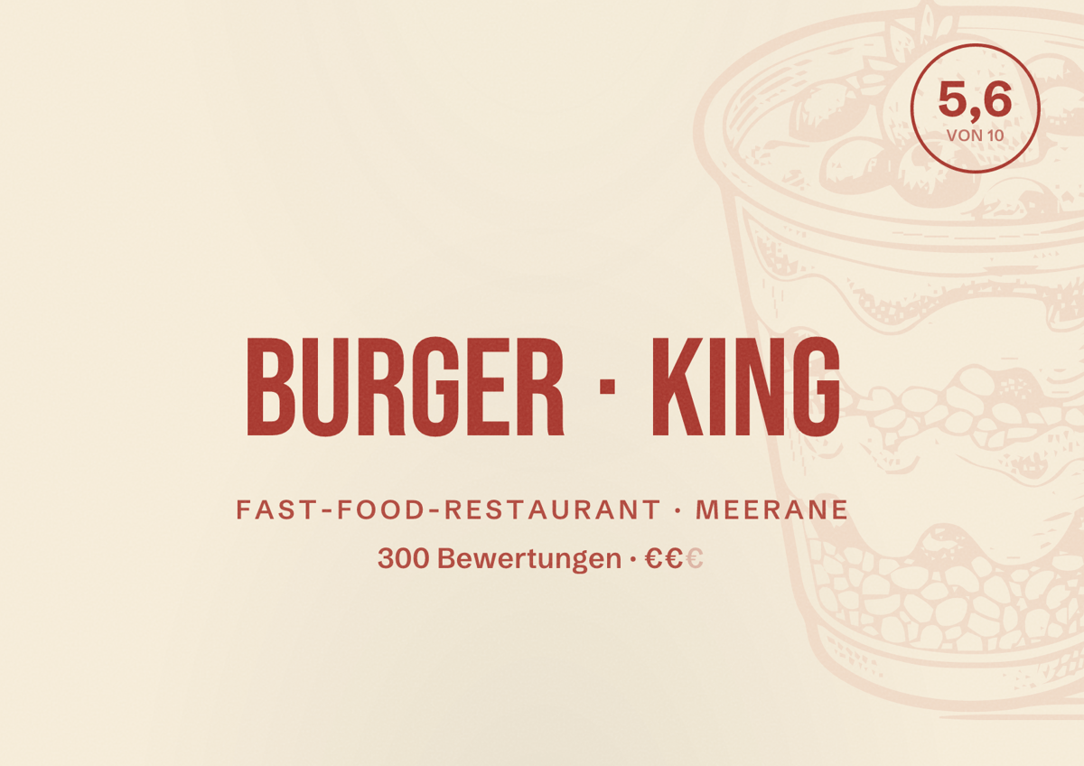 Illustriertes Poster von BURGER KING, Fast-Food-Restaurant in Meerane: Bewertung 5,6 von 10 aus 300 Bewertungen, Preisniveau €€