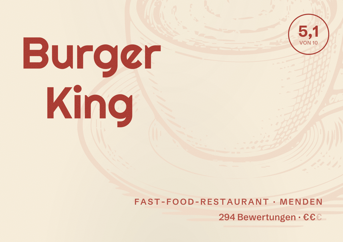 Illustriertes Poster von Burger King, Fast-Food-Restaurant in Menden: Bewertung 5,1 von 10 aus 294 Bewertungen, Preisniveau €€