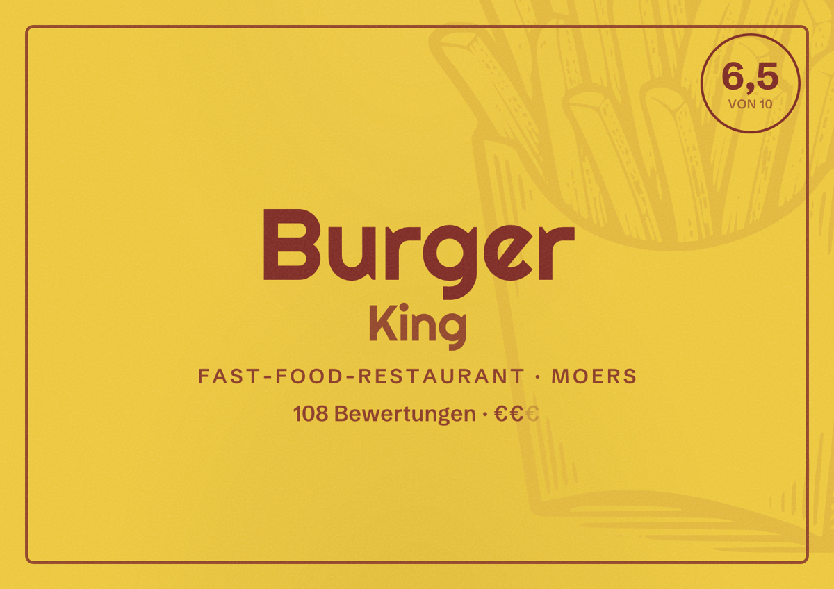 Illustriertes Poster von Burger King, Fast-Food-Restaurant in Moers: Bewertung 6,5 von 10 aus 108 Bewertungen, Preisniveau €€