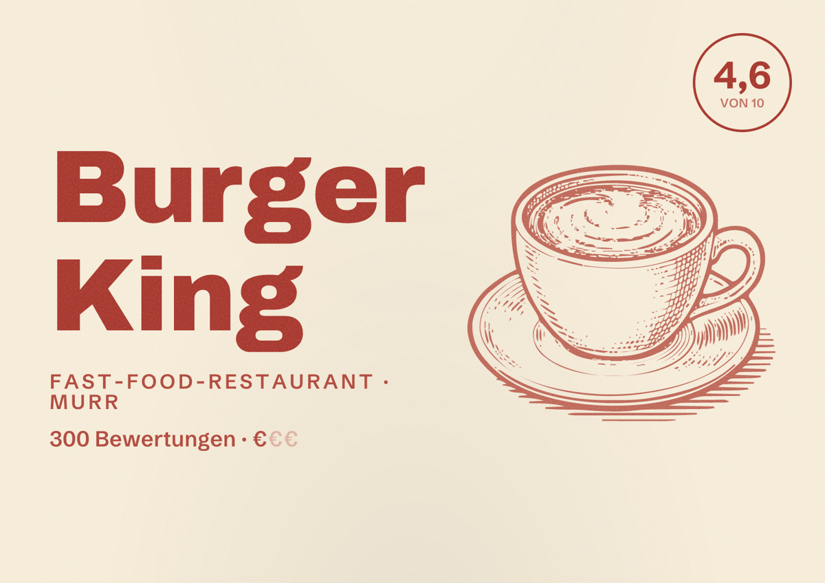 Illustriertes Poster von Burger King, Fast-Food-Restaurant in Murr: Bewertung 4,6 von 10 aus 300 Bewertungen, Preisniveau €