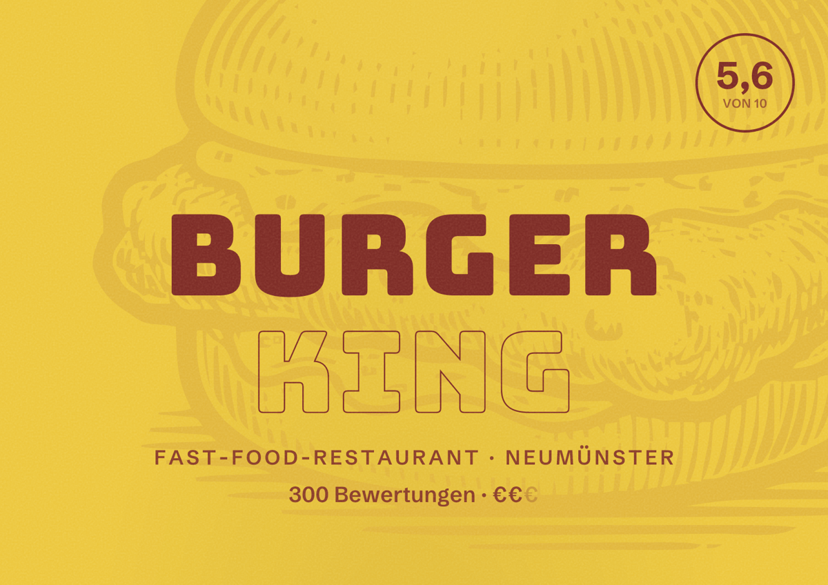 Illustriertes Poster von Burger King, Fast-Food-Restaurant in Neumünster: Bewertung 5,6 von 10 aus 300 Bewertungen, Preisniveau €€