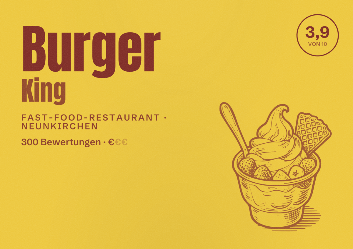 Illustriertes Poster von Burger King, Fast-Food-Restaurant in Neunkirchen: Bewertung 3,9 von 10 aus 300 Bewertungen, Preisniveau €