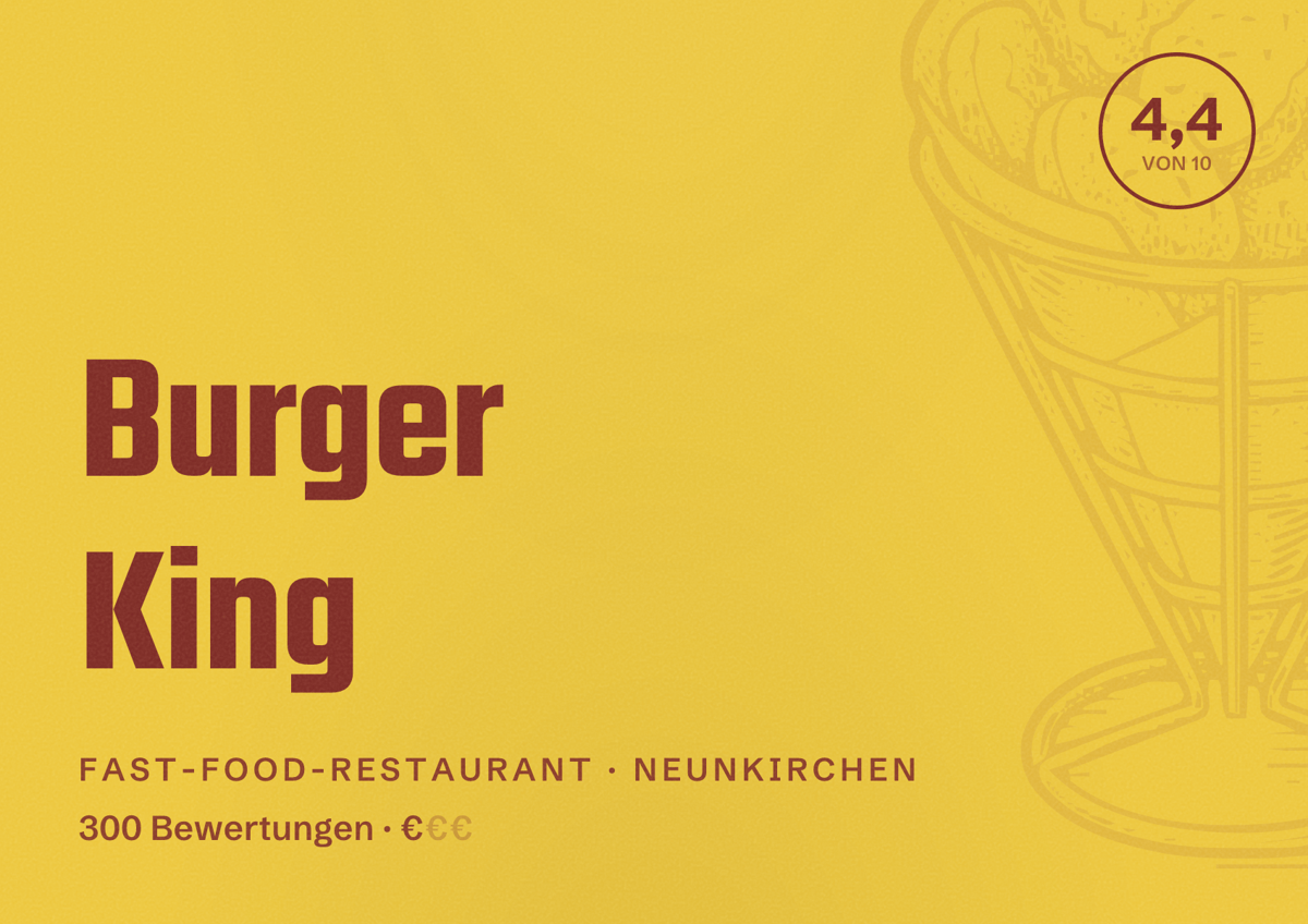 Illustriertes Poster von Burger King, Fast-Food-Restaurant in Neunkirchen: Bewertung 4,4 von 10 aus 300 Bewertungen, Preisniveau €