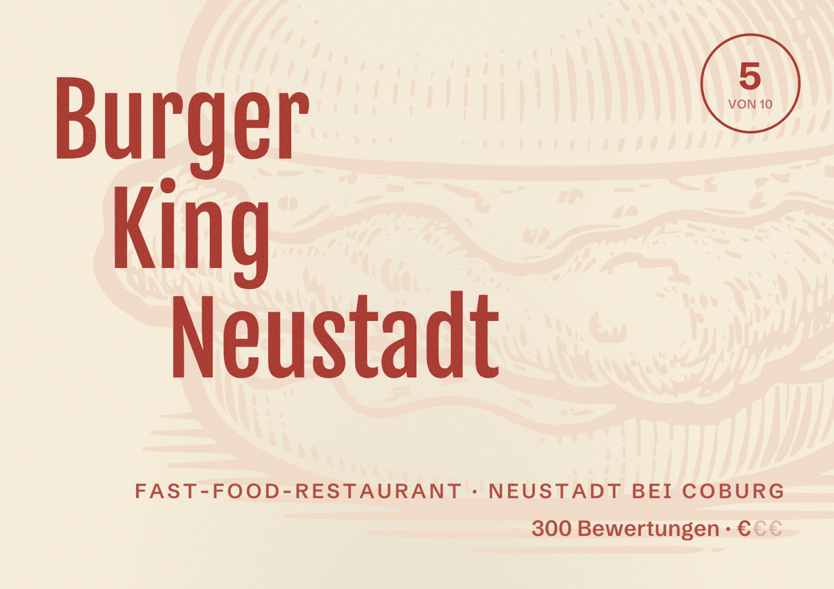 Illustriertes Poster von Burger King Neustadt, Fast-Food-Restaurant in Neustadt bei Coburg: Bewertung 5 von 10 aus 300 Bewertungen, Preisniveau €