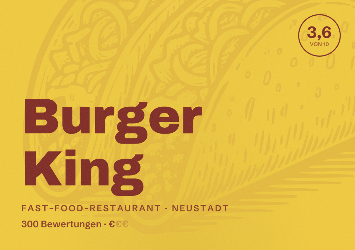 Illustriertes Poster von Burger King, Fast-Food-Restaurant in Neustadt: Bewertung 3,6 von 10 aus 300 Bewertungen, Preisniveau €