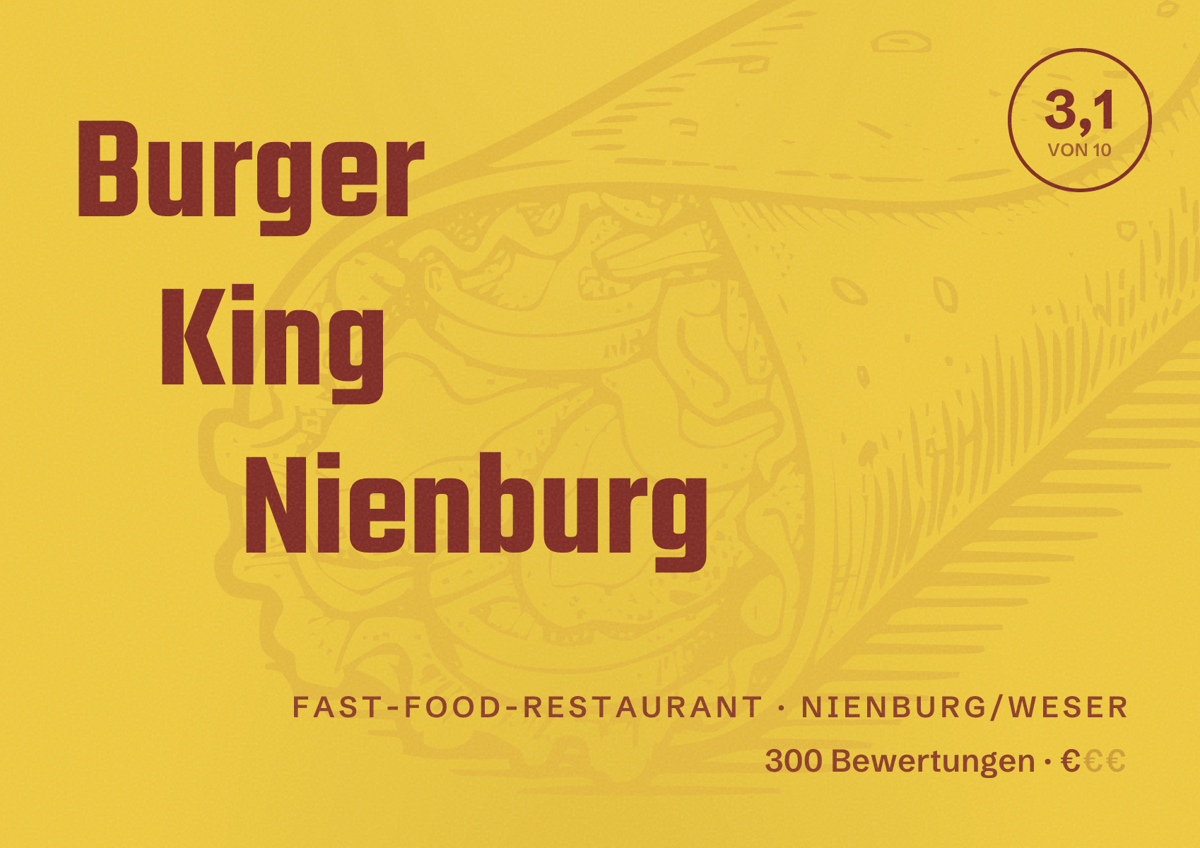 Illustriertes Poster von Burger King Nienburg, Fast-Food-Restaurant in Nienburg/Weser: Bewertung 3,1 von 10 aus 300 Bewertungen, Preisniveau €