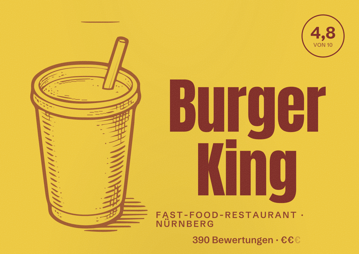 Illustriertes Poster von Burger King, Fast-Food-Restaurant in Nürnberg: Bewertung 4,8 von 10 aus 390 Bewertungen, Preisniveau €€