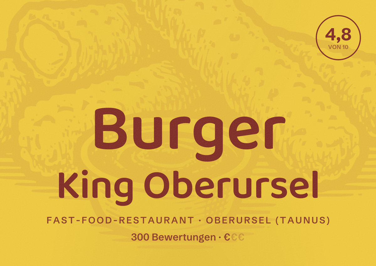 Illustriertes Poster von Burger King Oberursel, Fast-Food-Restaurant in Oberursel (Taunus): Bewertung 4,8 von 10 aus 300 Bewertungen, Preisniveau €