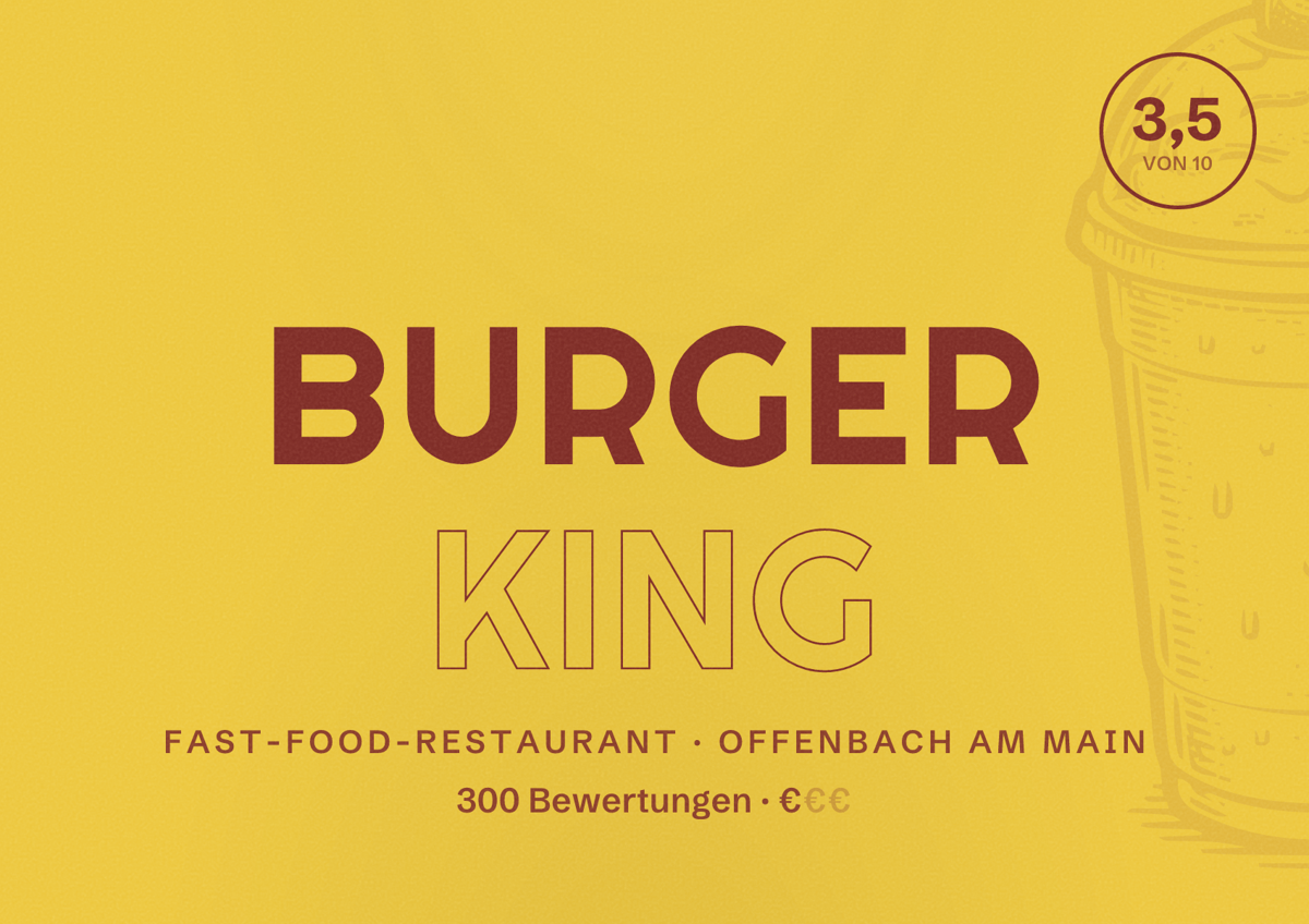 Illustriertes Poster von Burger King, Fast-Food-Restaurant in Offenbach am Main: Bewertung 3,5 von 10 aus 300 Bewertungen, Preisniveau €