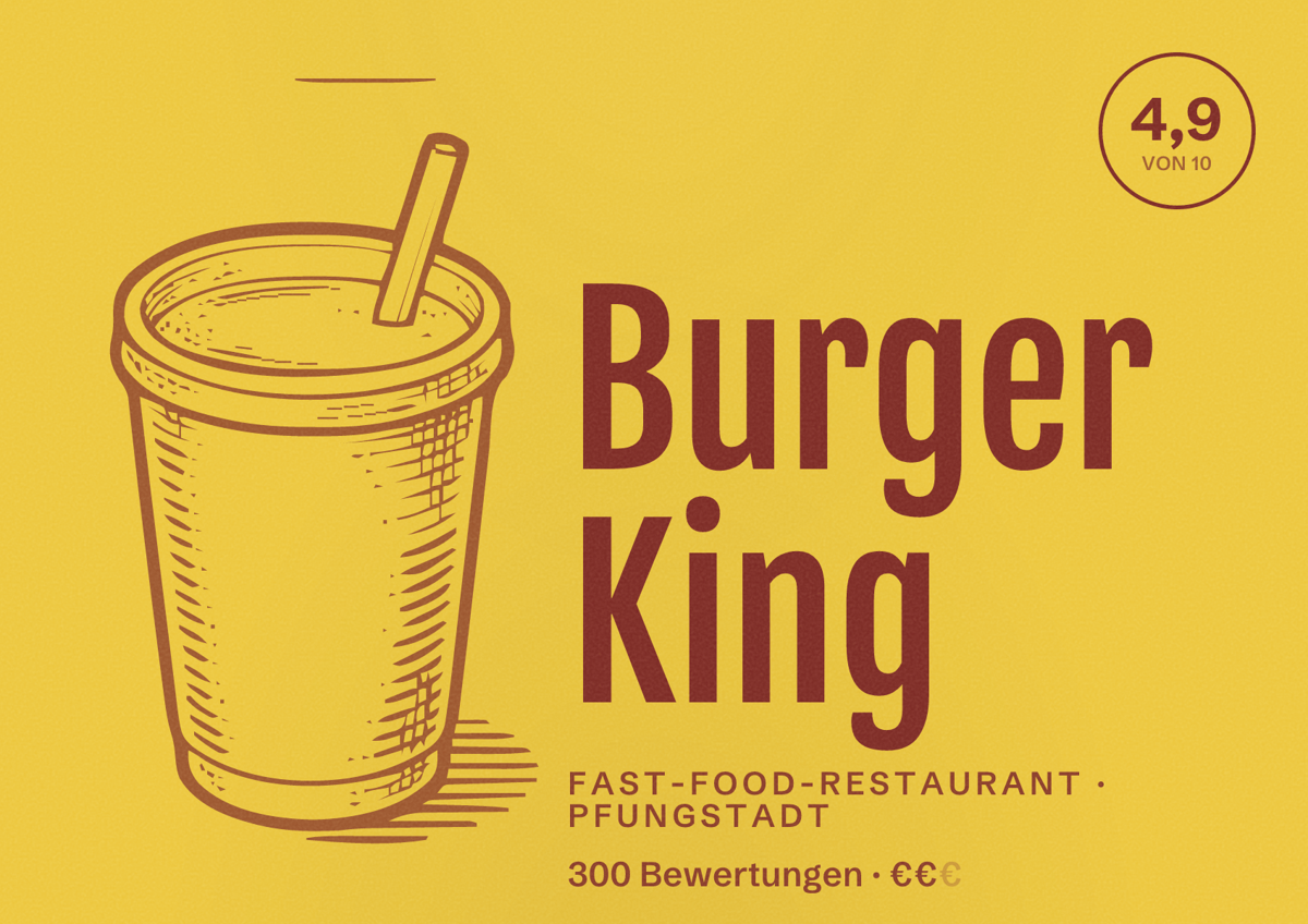 Illustriertes Poster von Burger King, Fast-Food-Restaurant in Pfungstadt: Bewertung 4,9 von 10 aus 300 Bewertungen, Preisniveau €€