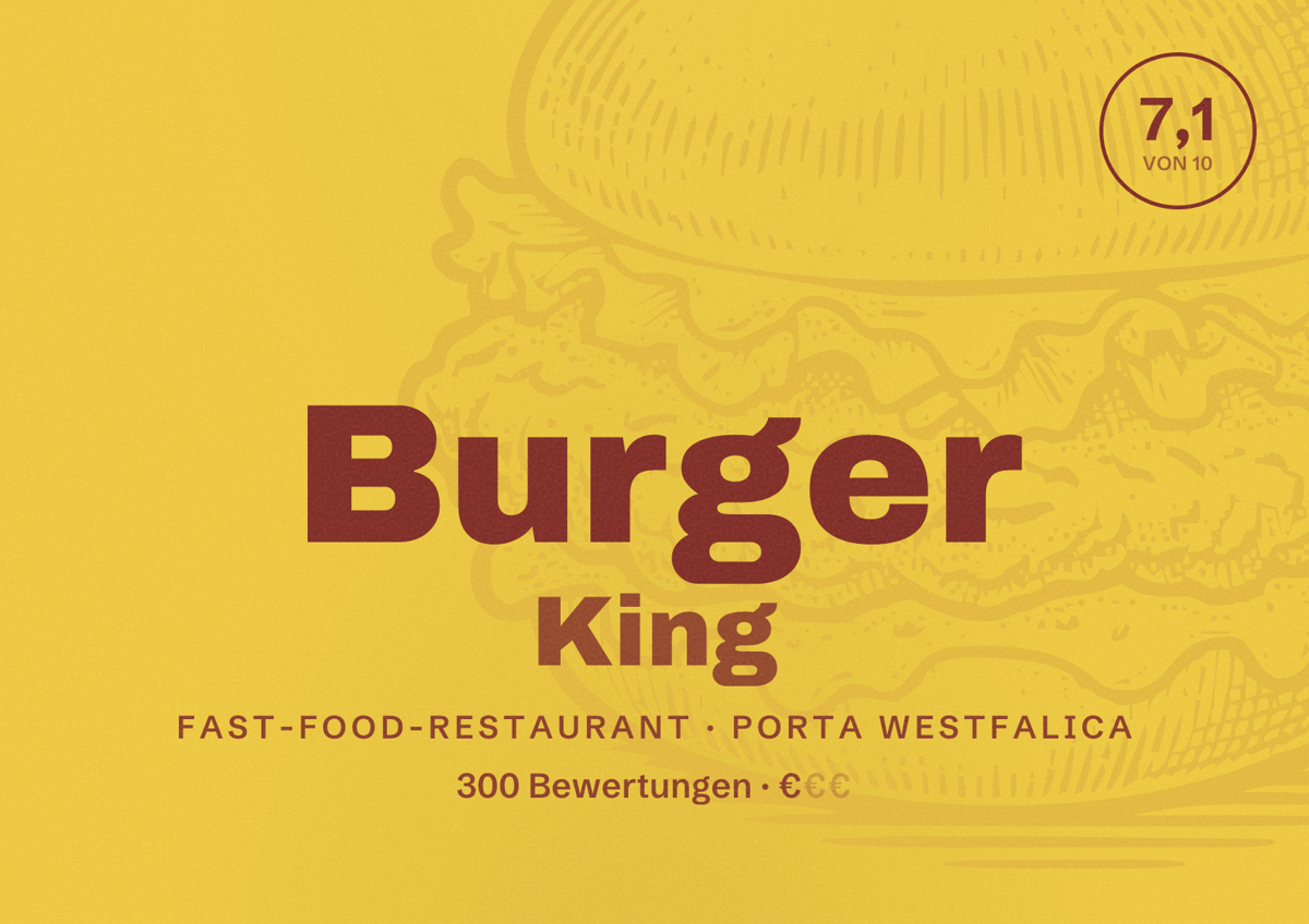 Illustriertes Poster von Burger King, Fast-Food-Restaurant in Porta Westfalica: Bewertung 7,1 von 10 aus 300 Bewertungen, Preisniveau €