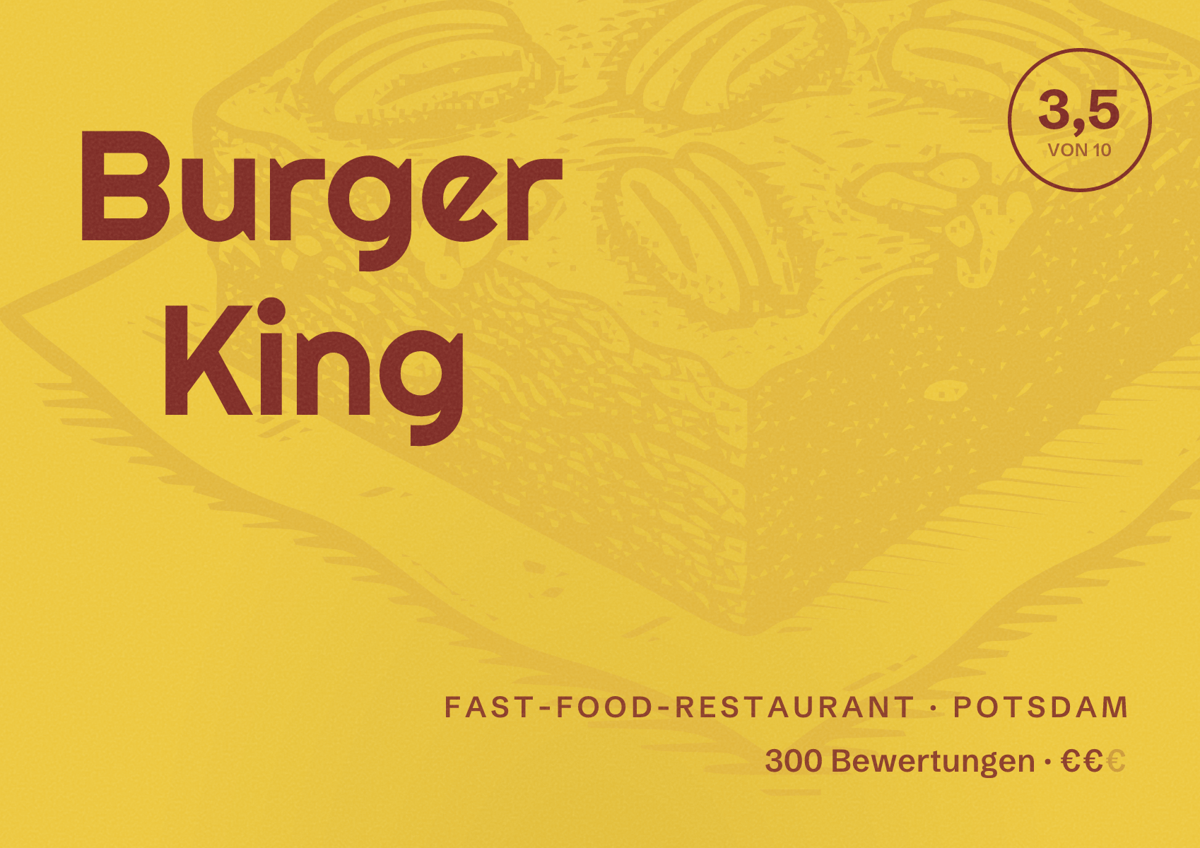 Illustriertes Poster von Burger King, Fast-Food-Restaurant in Potsdam: Bewertung 3,5 von 10 aus 300 Bewertungen, Preisniveau €€