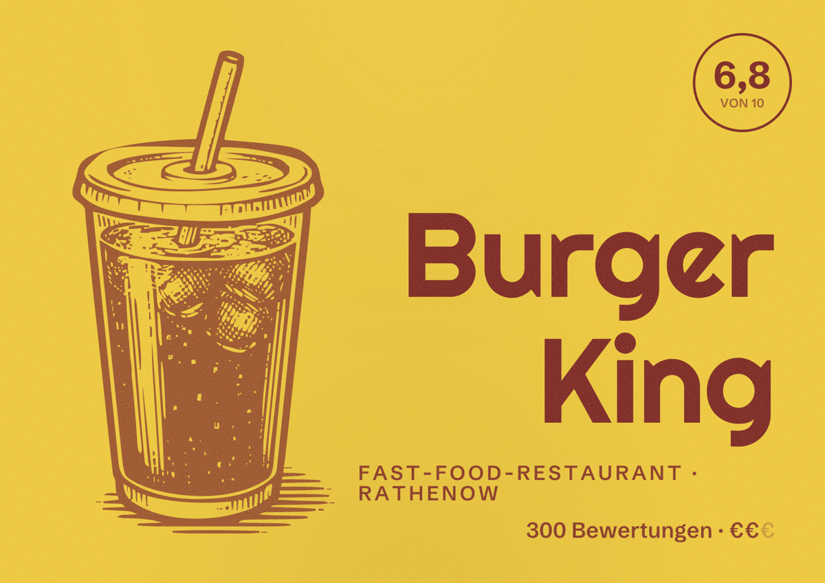 Illustriertes Poster von Burger King, Fast-Food-Restaurant in Rathenow: Bewertung 6,8 von 10 aus 300 Bewertungen, Preisniveau €€
