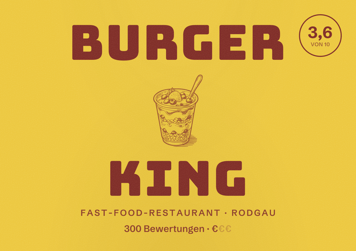 Illustriertes Poster von Burger King, Fast-Food-Restaurant in Rodgau: Bewertung 3,6 von 10 aus 300 Bewertungen, Preisniveau €