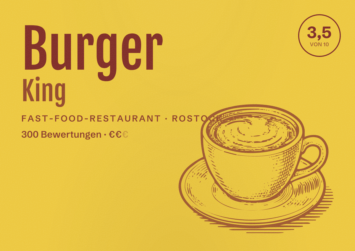Illustriertes Poster von Burger King, Fast-Food-Restaurant in Rostock: Bewertung 3,5 von 10 aus 300 Bewertungen, Preisniveau €€
