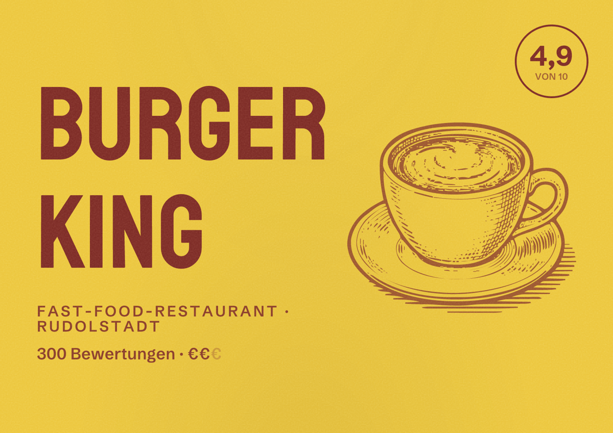 Illustriertes Poster von Burger King, Fast-Food-Restaurant in Rudolstadt: Bewertung 4,9 von 10 aus 300 Bewertungen, Preisniveau €€