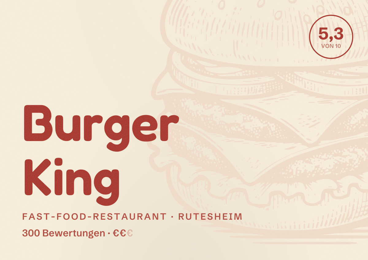 Illustriertes Poster von Burger King, Fast-Food-Restaurant in Rutesheim: Bewertung 5,3 von 10 aus 300 Bewertungen, Preisniveau €€