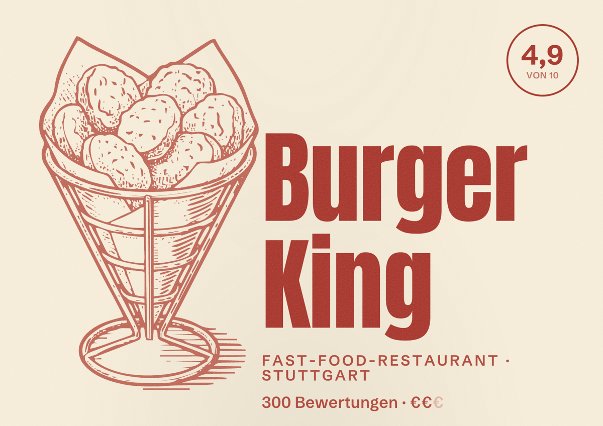 Illustriertes Poster von Burger King, Fast-Food-Restaurant in Stuttgart: Bewertung 4,9 von 10 aus 300 Bewertungen, Preisniveau €€