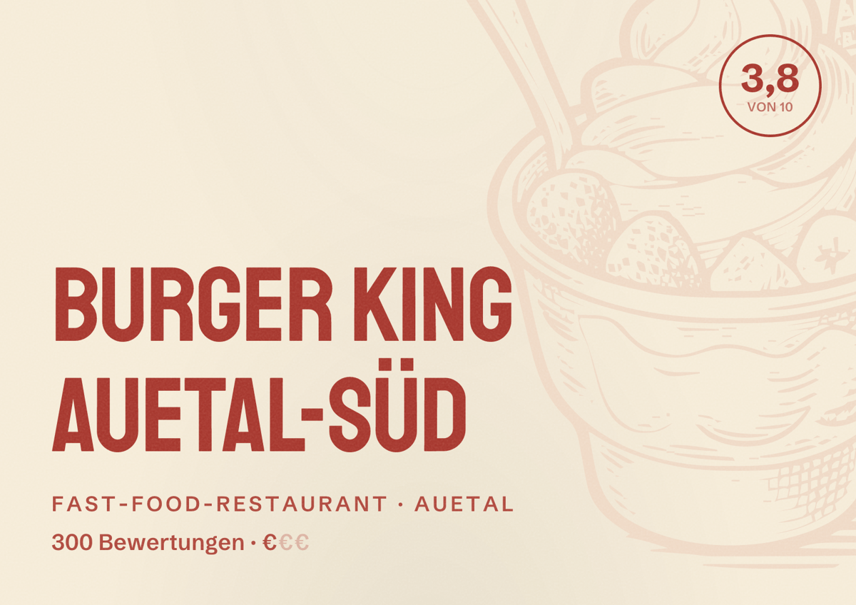 Illustriertes Poster von Burger King Auetal-Süd, Fast-Food-Restaurant in Auetal: Bewertung 3,8 von 10 aus 300 Bewertungen, Preisniveau €