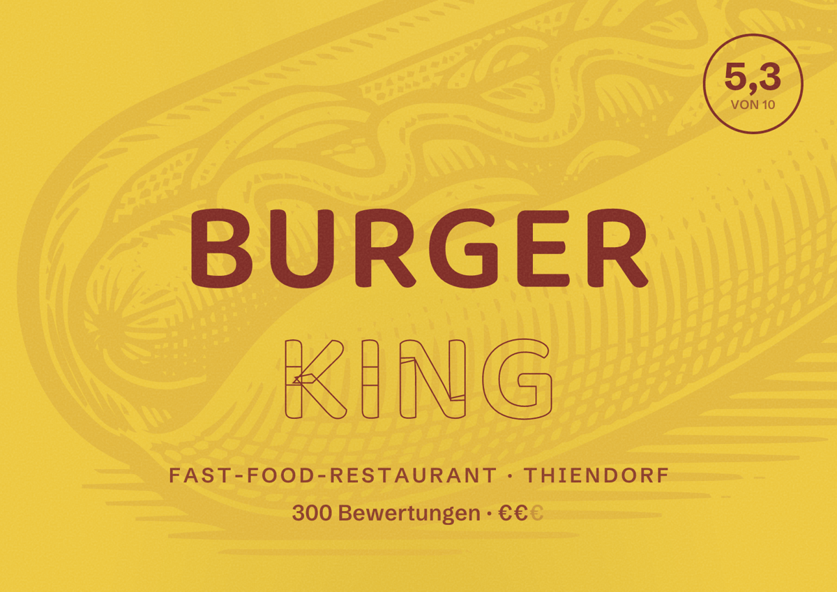 Illustriertes Poster von Burger King, Fast-Food-Restaurant in Thiendorf: Bewertung 5,3 von 10 aus 300 Bewertungen, Preisniveau €€