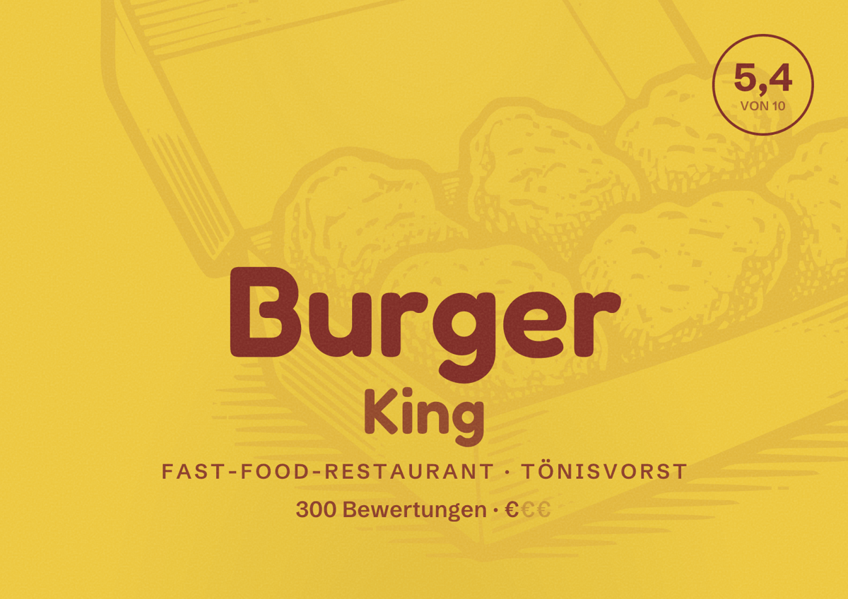 Illustriertes Poster von Burger King, Fast-Food-Restaurant in Tönisvorst: Bewertung 5,4 von 10 aus 300 Bewertungen, Preisniveau €