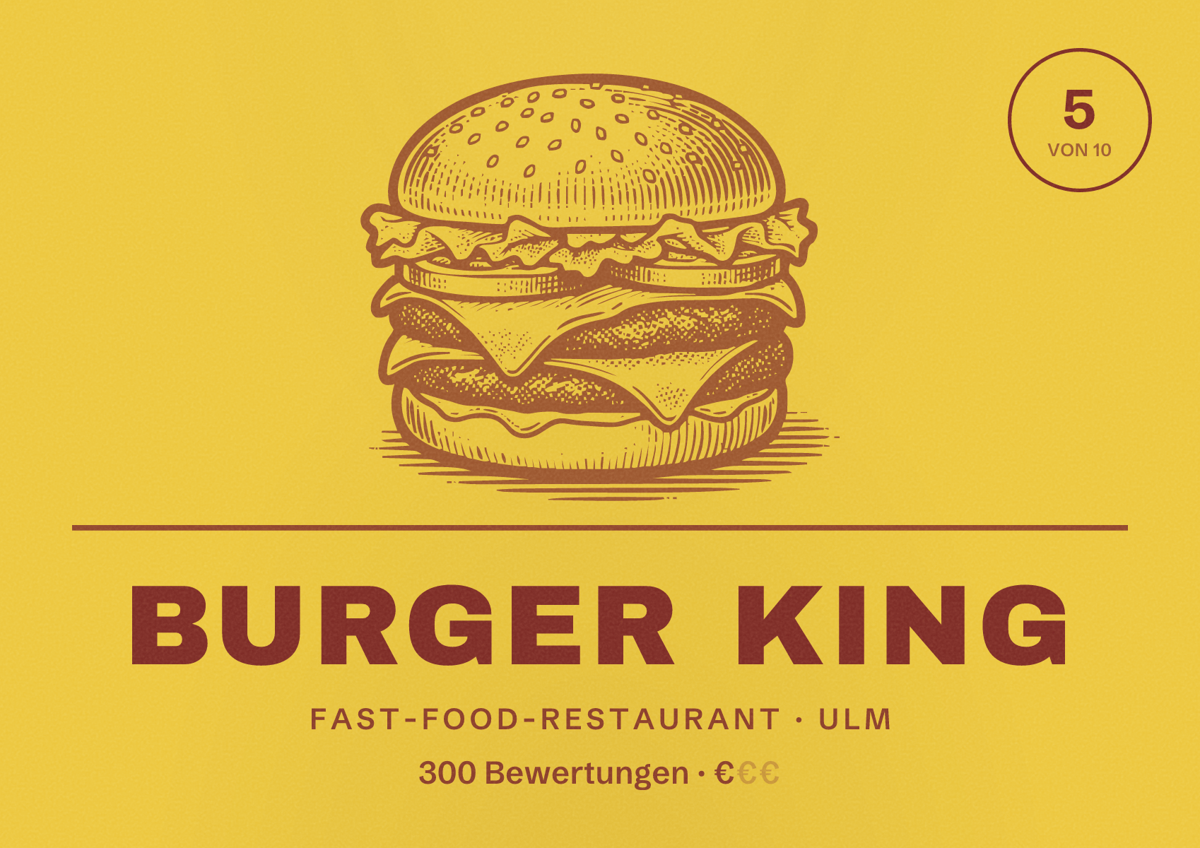 Illustriertes Poster von Burger King, Fast-Food-Restaurant in Ulm: Bewertung 5 von 10 aus 300 Bewertungen, Preisniveau €