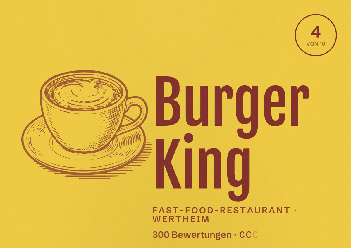 Illustriertes Poster von Burger King, Fast-Food-Restaurant in Wertheim: Bewertung 4 von 10 aus 300 Bewertungen, Preisniveau €€