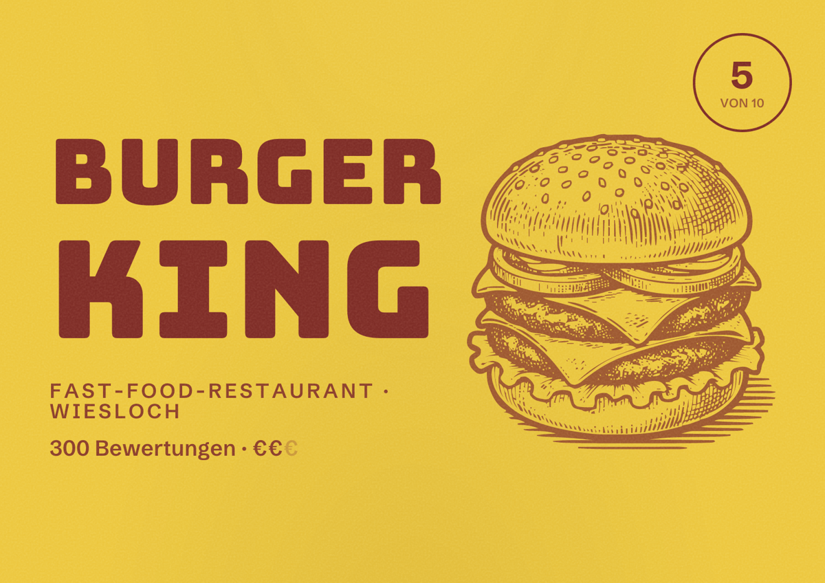 Illustriertes Poster von Burger King, Fast-Food-Restaurant in Wiesloch: Bewertung 5 von 10 aus 300 Bewertungen, Preisniveau €€