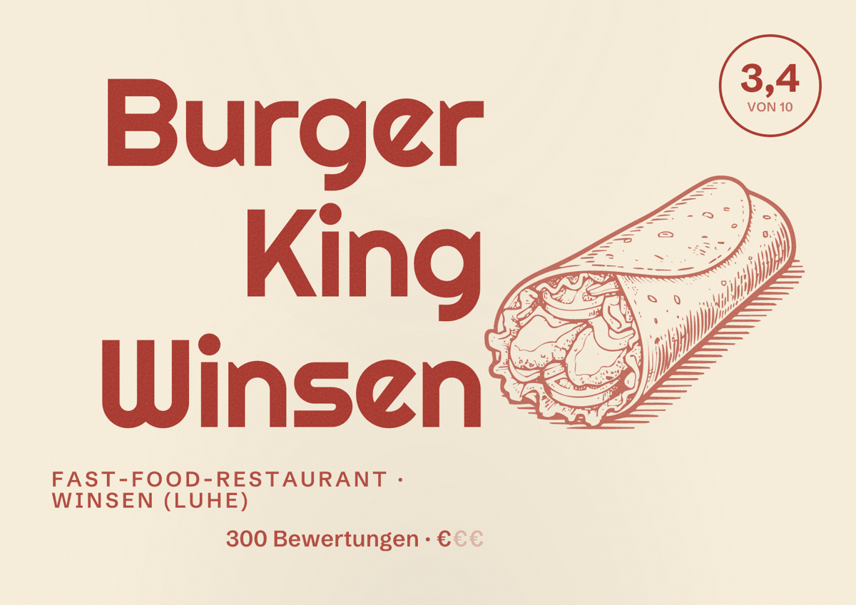 Illustriertes Poster von Burger King Winsen, Fast-Food-Restaurant in Winsen (Luhe): Bewertung 3,4 von 10 aus 300 Bewertungen, Preisniveau €