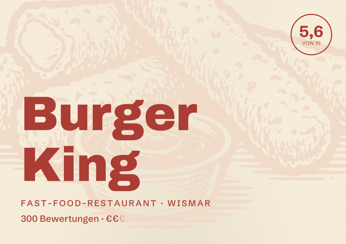 Illustriertes Poster von Burger King, Fast-Food-Restaurant in Wismar: Bewertung 5,6 von 10 aus 300 Bewertungen, Preisniveau €€