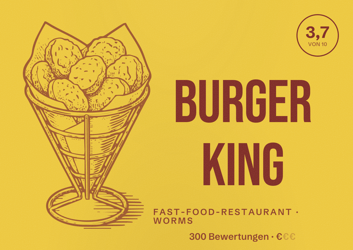 Illustriertes Poster von Burger King, Fast-Food-Restaurant in Worms: Bewertung 3,7 von 10 aus 300 Bewertungen, Preisniveau €