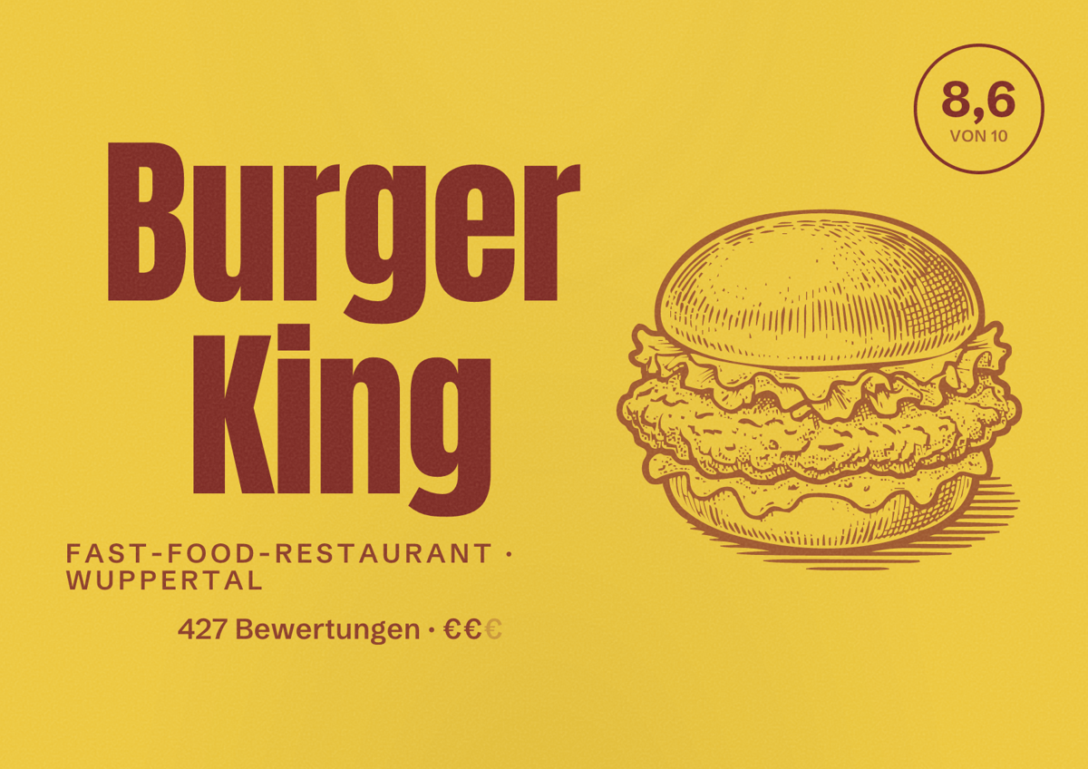 Illustriertes Poster von Burger King, Fast-Food-Restaurant in Wuppertal: Bewertung 8,6 von 10 aus 427 Bewertungen, Preisniveau €€