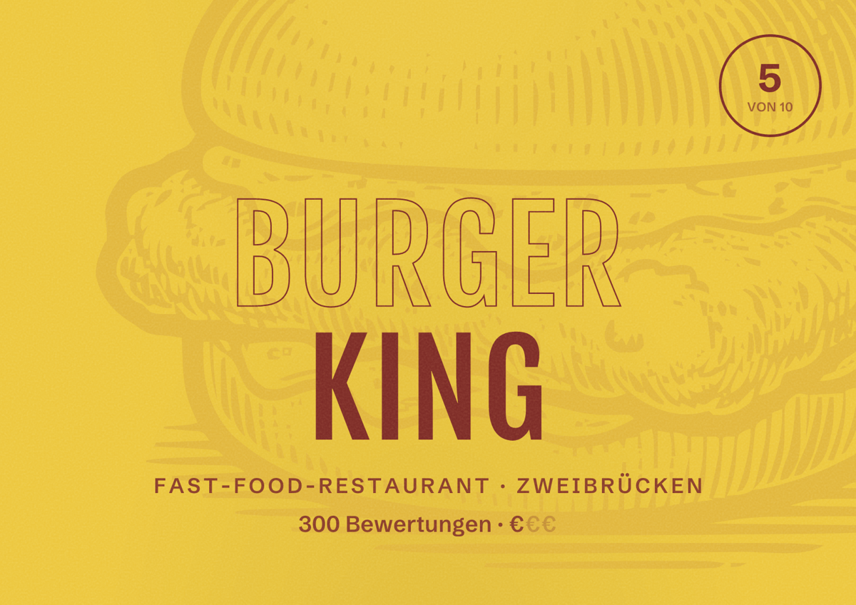 Illustriertes Poster von Burger King, Fast-Food-Restaurant in Zweibrücken: Bewertung 5 von 10 aus 300 Bewertungen, Preisniveau €